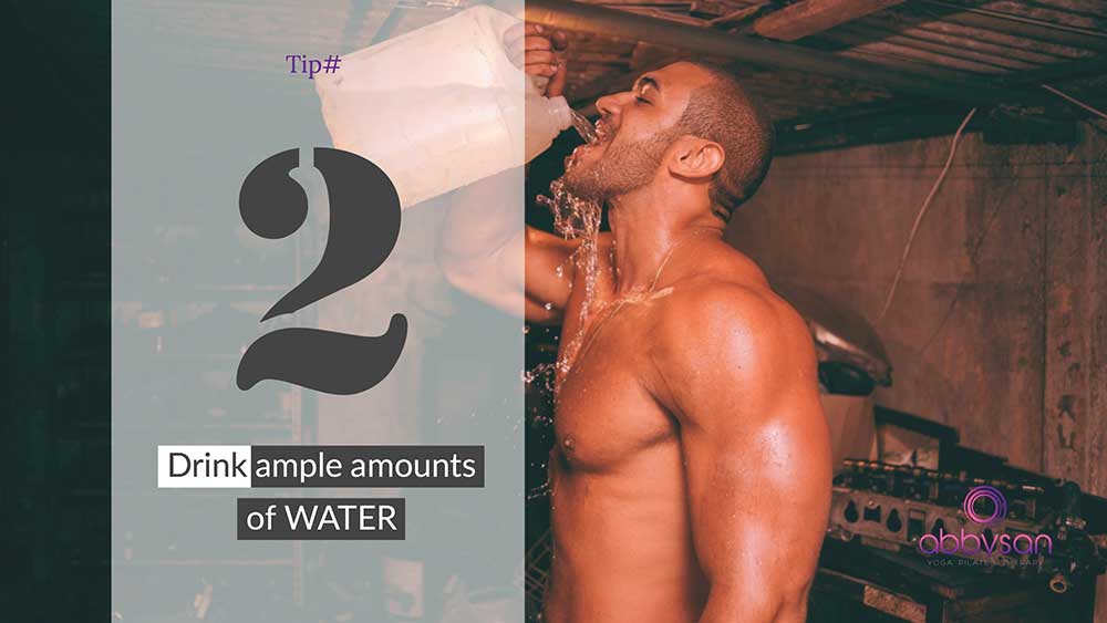Drink Ample Amounts of Water