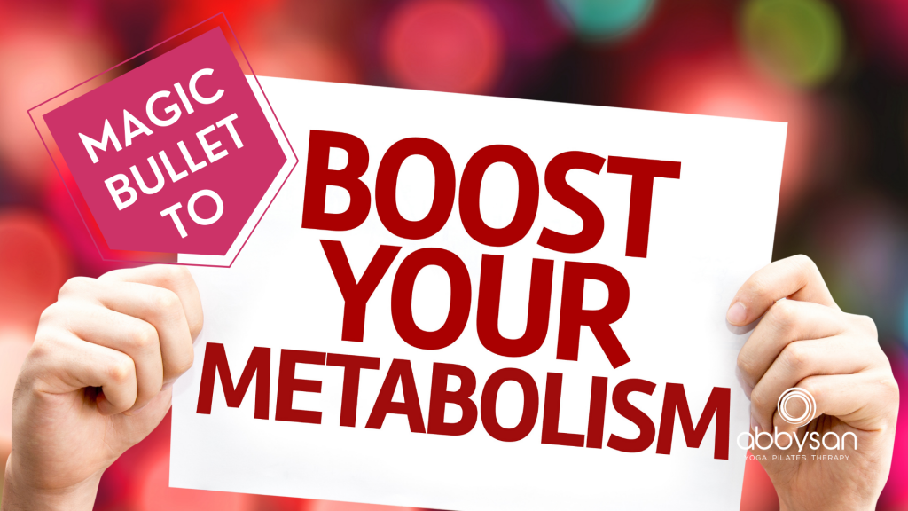 For Boosting Your Metabolism